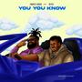 You you know (feat. Beepee) [Explicit]