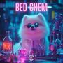 Bed Chem (Techno Version)