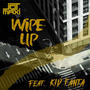 Wipe Up (feat. Kid Fanta) [Explicit]