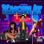 Know It (Explicit)