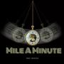 Mile A Minute (feat. AstroBeatz) [Explicit]