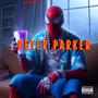 PETER PARKER (Explicit)