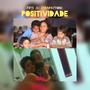 Positividade (feat. Strapattoni)