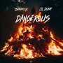 DANGEROUS (Explicit)