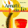 Amati da te (Messa con i bambini)