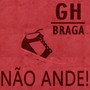 Não Ande!