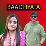 BAADHYATA