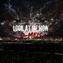 Look at Me Now (Explicit)