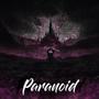 Paranoid (Explicit)