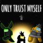 Only Trust Myself (feat. Makyuni & KaoKraft)