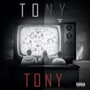 Tony (Explicit)