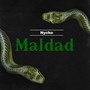 Maldad (Explicit)