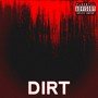 Dirt (Explicit)