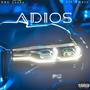 Adios (feat. Lil Empsy) [Explicit]