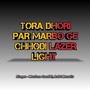 Tora Dhori Par Marbo Ge Chhodi Lazer Light