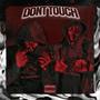 Dont Touch (feat. JD Makaveli) [Explicit]