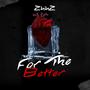 For The Better (Explicit)