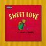 Sweet Love (Explicit)