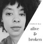 Alive and Broken