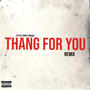 Thang For You (feat. Triple Double) [Explicit]