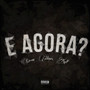 E agora ? (Explicit)