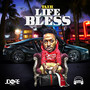 Life Bless (Explicit)