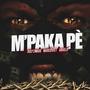 M'paka pè (feat. Marcovict & Abuelo) [Explicit]