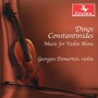 CONSTANTINIDES, D.: Lazy Jack and His Fiddle / Violin Sonatas Nos. 1-3 / 4 Interludes / Family Triptych / Celestial Musings (Demertzis)