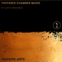 Prepared Chamber Music