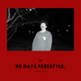 90 DAYS FREESTYLE