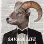 Savage Life (Explicit)