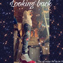 Looking Back (Explicit)