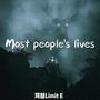 Most people's lives