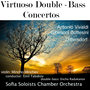 Antonio Vivaldi - Giovanni Bottesini - Dittersdorf: Virtuoso Double-Bass