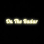 on the radar (Explicit)