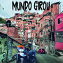 Mundo Girou (Explicit)