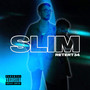 Slim (Explicit)