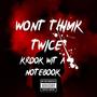 Wont Think Twice (Explicit)