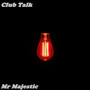 Club Talk (Explicit)