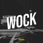 Wock (Explicit)