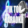 Tik Tok (Karaoke)