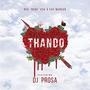 Thando (feat. Dj Prosa)