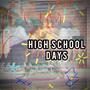 HIGH SCHOOL DAYS (feat. Koii) [Explicit]