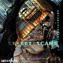 STREET SCARS (Explicit)