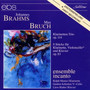 Brahms: Clarinet Trio in A Minor, Op. 114 - Bruch: 8 Pieces for Clarinet, Cello & Piano, Op. 83
