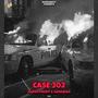 Case 302 (feat. Harsh Pandt & Sangwan) [Explicit]