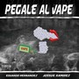 Pégale al Vape (Explicit)