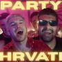 Party Hrvati (Explicit)