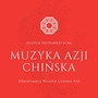 Muzyka Azji Chińska - Muzyka Instrumentalna Odprężający Muzyka Ludowa Azji