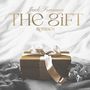 The Gift (Remixes)